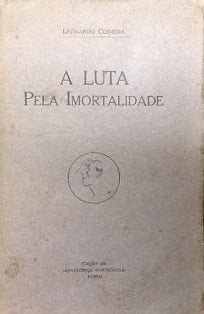 A LUTA PELA IMORTALIDADE