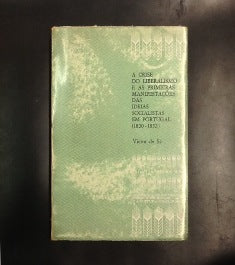 A CRISE DO LIBERALISMO E AS PRIMEIRAS MANIFESTAÇÕES DAS IDEIAS SOCIALISTAS EM PORTUGAL