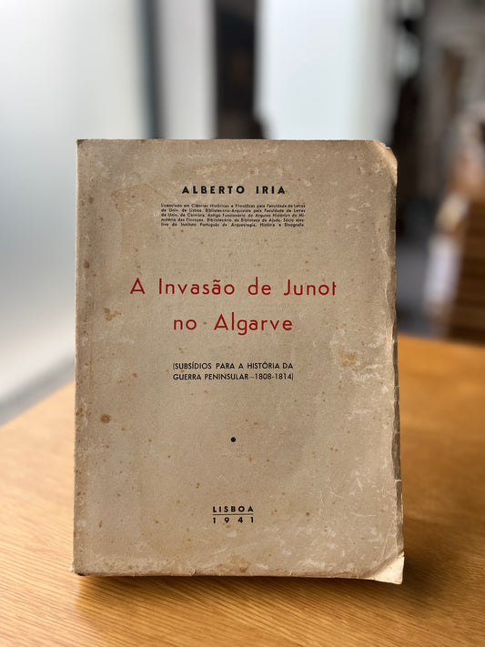 A INVASÃO DE JUNOT NO ALGARVE