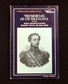 MEMÓRIAS DE UM MIGUELISTA