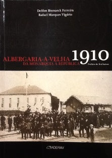 ALBERGARIA- A - VELHA 1910