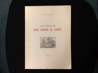 ALGUNS PROBLEMAS SOBRE JOÃO AFONSO DE AVEIRO.