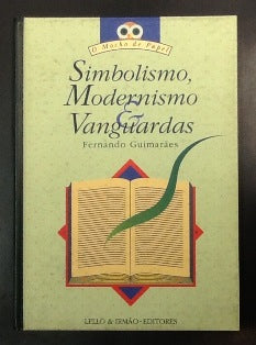 SIMBOLISMO, MODERNISMO & VANGUARDAS