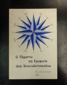 O ALGARVE NA EPOPEIA DOS DESCOBRIMENTOS