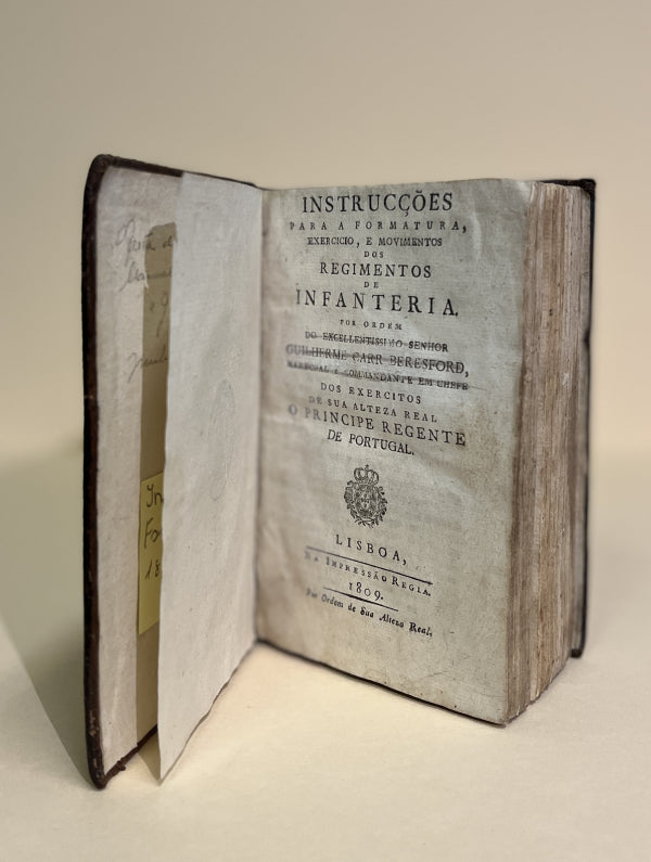 INSTRUCÇÕES PARA A FORMATURA, EXERCICIO E MOVIMENTOS DOS REGIMENTOS DE INFANTERIA.