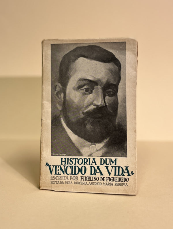 HISTORIA D'UM "VENCIDO DA VIDA"