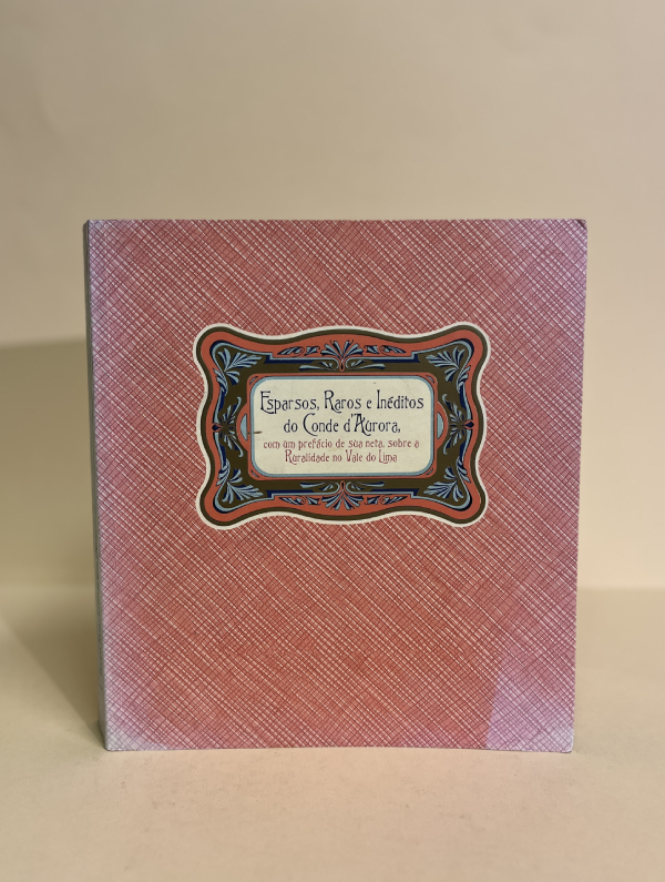 ESPARSOS, RAROS E INÉDITOS DO CONDE D`AURORA