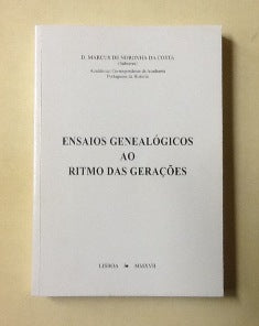ENSAIOS GENEALÓGICOS AO RITMO DAS GERAÇÕES