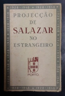 PROJECÇÃO DE SALAZAR NO ESTRANGEIRO