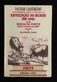 APONTAMENTOS PARA A HISTÓRIA DA REVOLUÇÃO DO MINHO EM 1846 OU DA MARIA DA FONTE.