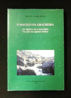 O MACIÇO DA GRALHEIRA