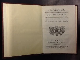 CATALOGO/ DAS OBRAS IMPRESSAS, E MANUSCRIPTAS/ DO CHRONISTA/ DOS CISTERCIENSES DE PORTUGAL,/