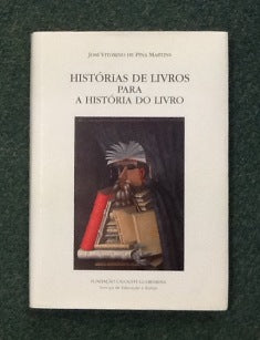 HISTÓRIAS DE LIVROS PARA A HISTÓRIA DO LIVRO