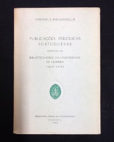 EXISTENTES NA BIBLIOTECA GERAL DA UNIVERSIDADE DE COIMBRA.