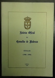 BOLETIM OFICIAL DO CONCELHO DE NOBREZA - TÍTULOS (1948- 1998)