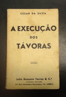 A EXECUÇÃO DOS TÁVORAS