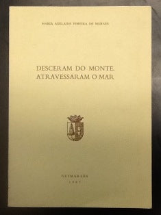 DESCERAM DO MONTE, ATRAVESSARAM O MAR
