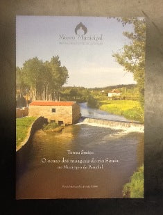 O OCASO DAS MOAGENS DO RIO SOUSA NO MUNICÍPIO DE PENAFIEL