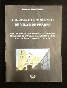 A IGREJA E O CONVENTO DE VILAR DE FRADES.