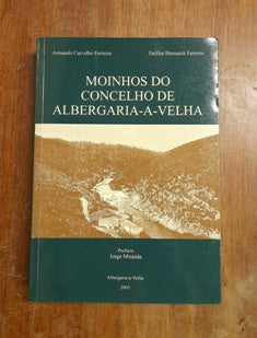 MOINHOS DO CONCELHO DE ALBERGARIA- A- VELHA