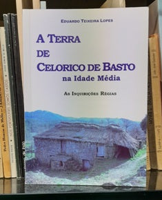 A TERRA DE CELORICO DE BASTO NA IDADE MÉDIA.