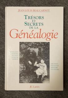 TRÉSORS ET SECRETS DE LA GÉNÉALOGIE