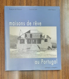 MAISONS DE RÊVE AU PORTUGAL