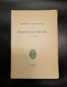 NOTÍCIAS HISTÓRICAS DE PORTUGAL E BRASIL