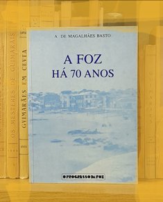 A FOZ HÁ 70 ANOS