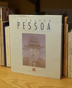 FERNANDO PESSOA E A EUROPA DO SÉCULO XX.