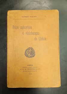 PELOS SUBURBIOS E VISINHANÇAS DE LISBOA.