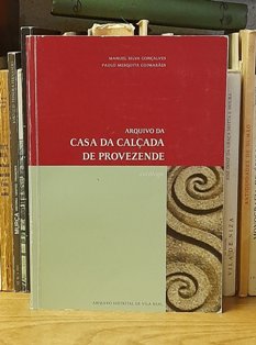 ARQUIVO DA CASA DA CALÇADA DE PROVEZENDE