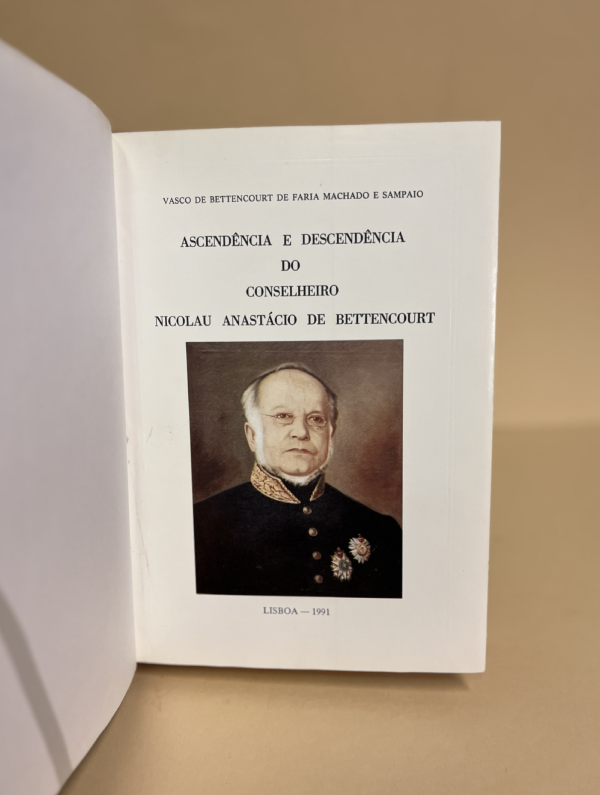 ASCENDÊNCIA E DESCENDÊNCIA DO CONSELHEIRO NICOLAU ANASTÁCIO DE BETTENCOURT