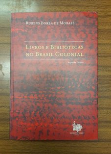 LIVROS E BIBLIOTECAS NO BRASIL COLONIAL