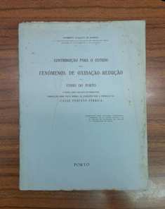 CONTRIBUIÇÃO PARA O ESTUDO DOS FENÓMENOS DE OXIDAÇÃOREDUÇÃO NO VINHO DO PORTO