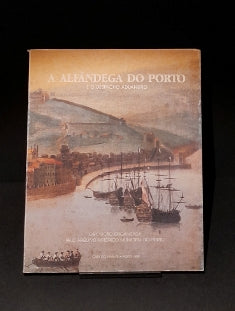 A ALFÂNDEGA DO PORTO