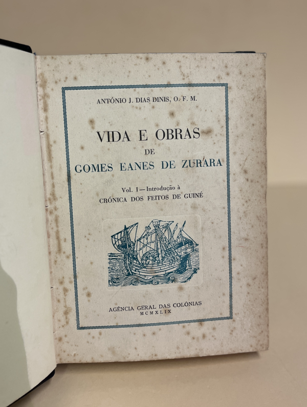 VIDA E OBRAS DE GOMES EANES DE ZURARA