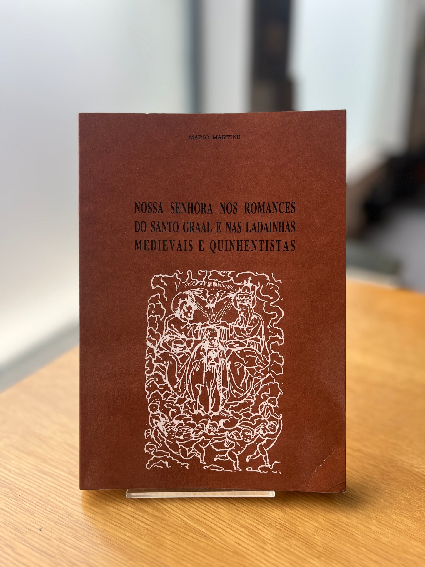NOSSA SENHORA NOS ROMANCES DO SANTO GRAAL E NAS LADAINHAS MEDIEVAIS E QUINHENTISTAS