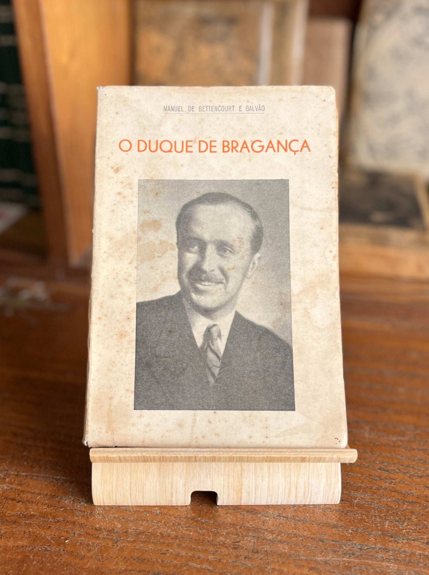 O DUQUE DE BRAGANÇA