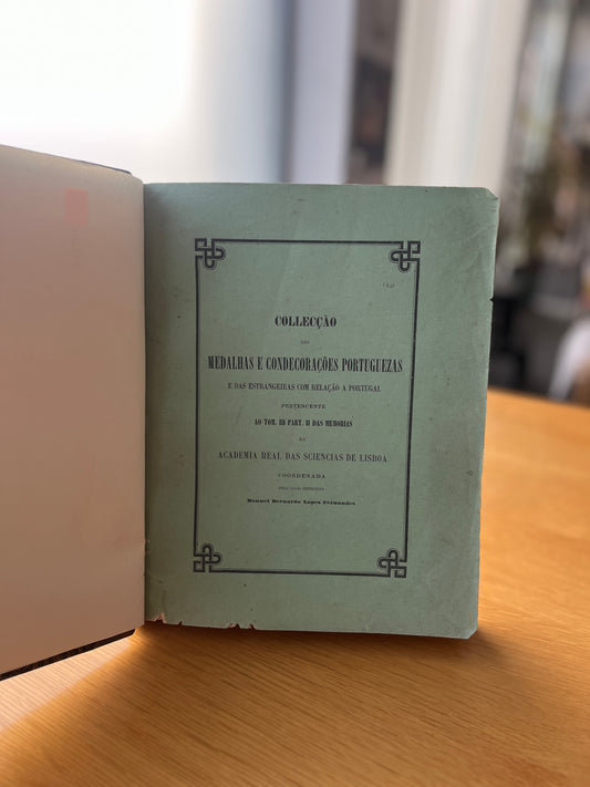 COLLECÇÃO DAS MEDALHAS E CONDECORAÇÕES PORTUGUEZAS