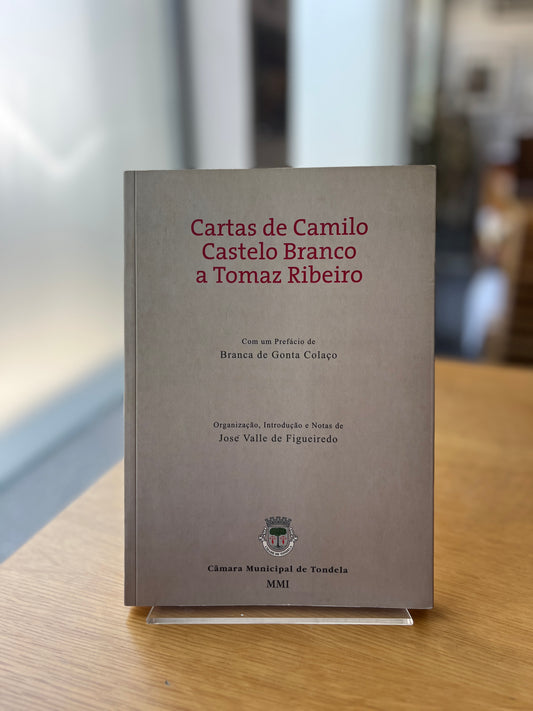 CARTAS DE CAMILO CASTELO BRANCO A TOMAZ RIBEIRO