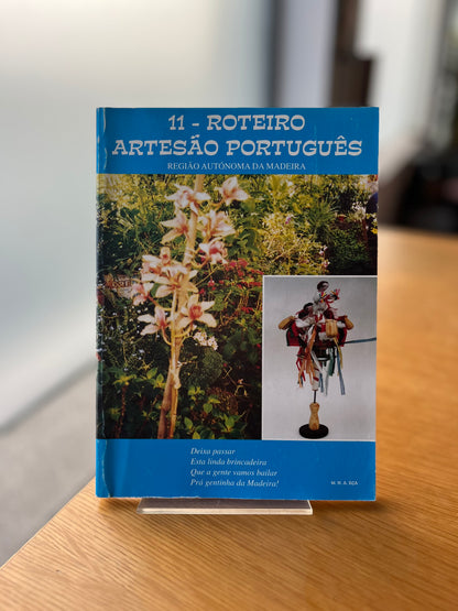 ROTEIRO ARTESÃO PORTUGUÊS, REGIÃO AUTÓNOMA DA MADEIRA