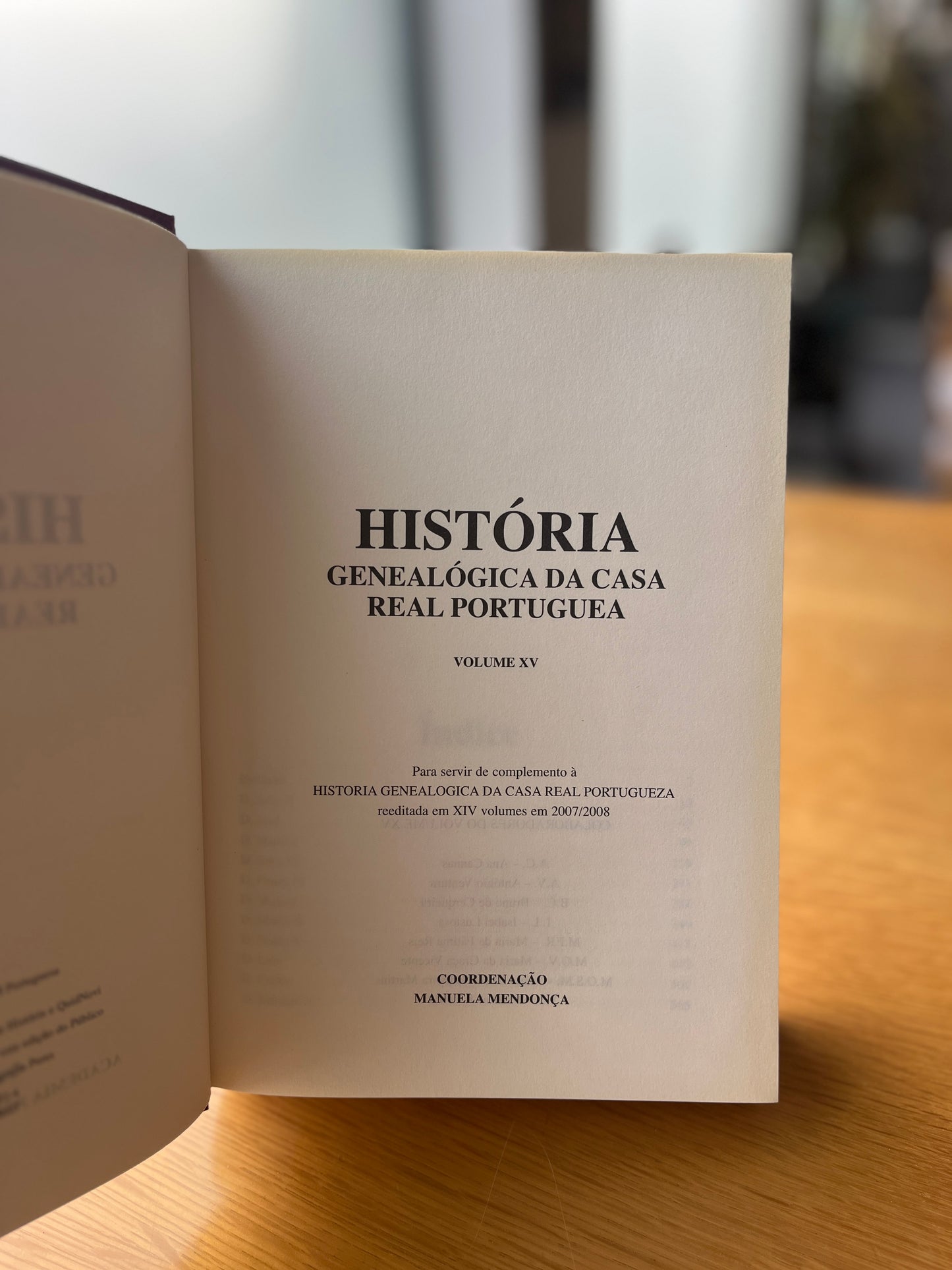 HISTÓRIA GENEALÓGICA DA CASA REAL PORTUGUESA - VOLUME XV