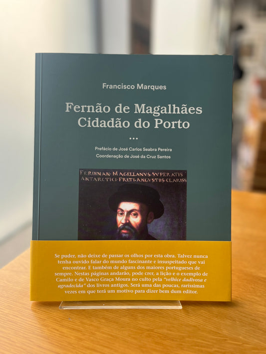 FERNÃO DE MAGALHÃES CIDADÃO DO PORTO
