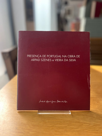 PRESENÇA DE PORTUGAL NA OBRA DE ARPAD SZENES E VIEIRA DA SILVA