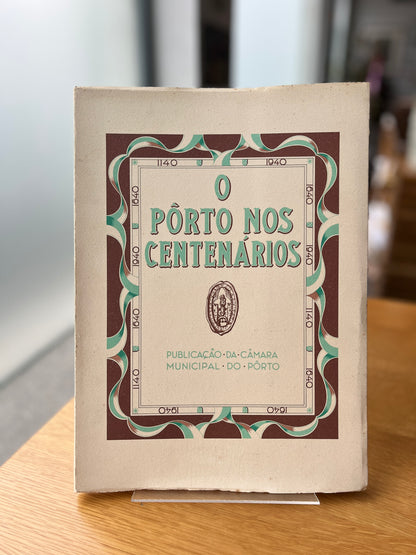 O PÔRTO NOS CENTENÁRIOS