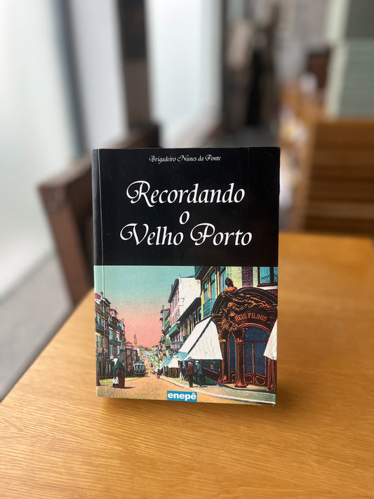 RECORDANDO O VELHO PORTO