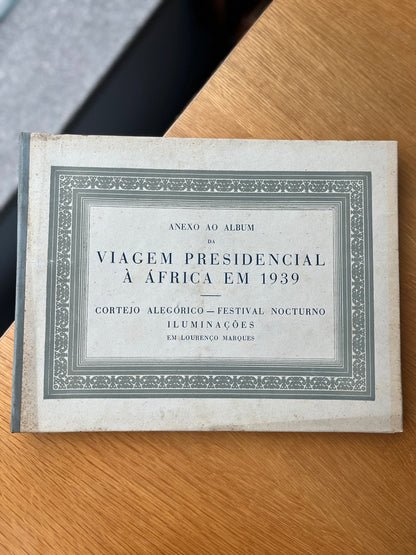 ALGUNS ASPECTOS DA VIAGEM PRESIDENCIAL ÀS COLÓNIAS