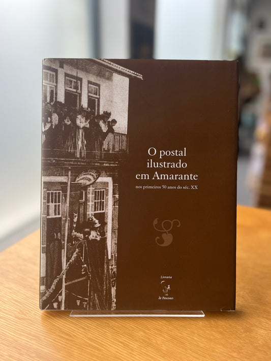 O POSTAL ILUSTRADO EM AMARANTE
