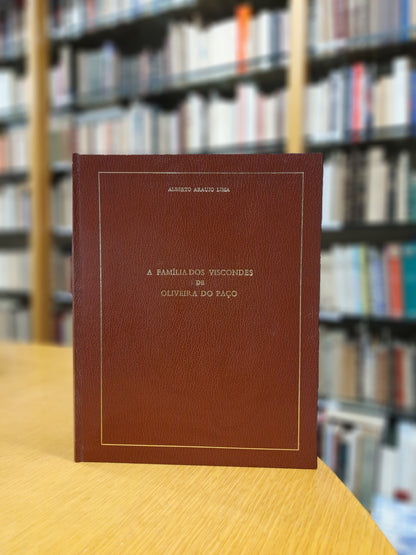 A FAMÍLIA DOS VISCONDES DE OLIVEIRA DO PAÇO